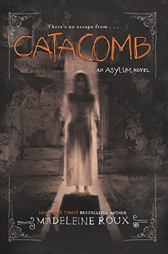 Book cover: ghostly figure in a stone corridor, titled "Catacomb: 3 (Asylum)".