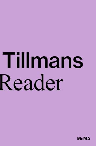 Purple book cover with bold black text: "Tillmans Reader," MoMA logo.