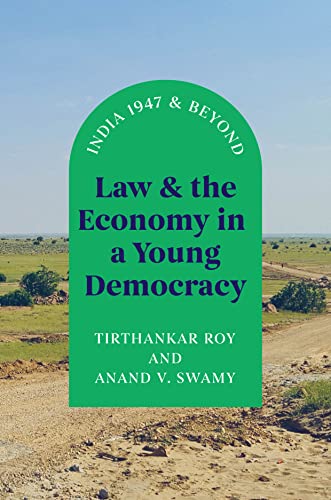 Book cover: “Law and the Economy in a Young Democracy: India 1947 & Beyond.”