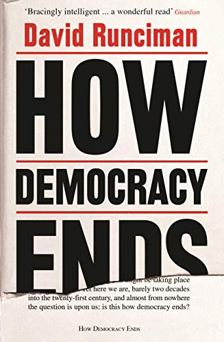 Book cover of How Democracy Ends by David Runciman with bold black text.