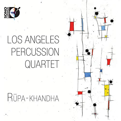 Album cover with abstract geometric art, text reading Los Angeles Percussion Quartet Rūpa-Khandha.