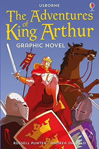 King Arthur on horseback holding a sword, surrounded by knights with shields and banners.