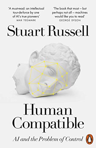 Book cover: bust with geometric overlay, title “Human Compatible” by Stuart Russell.