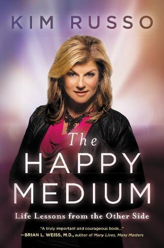 Book cover featuring Kim Russo, author of “The Happy Medium.”