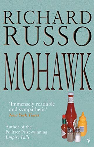 Book cover for "Mohawk" by Richard Russo, featuring condiments.