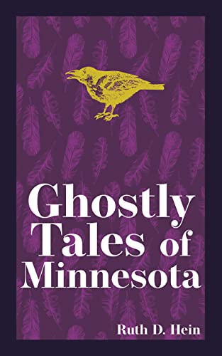 Book cover: "Ghostly Tales of Minnesota" with a raven and feather pattern.