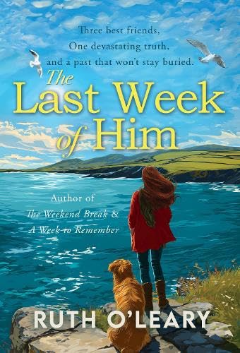 Book cover: woman and dog overlooking water, titled "The Last Week of Him".