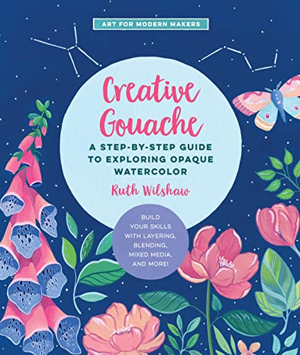 Book cover for Creative Gouache by Ruth Wilshaw featuring floral illustrations on dark blue.