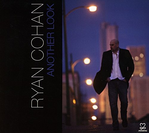 CD cover for Ryan Cohan’s “Another Look” featuring a man walking.