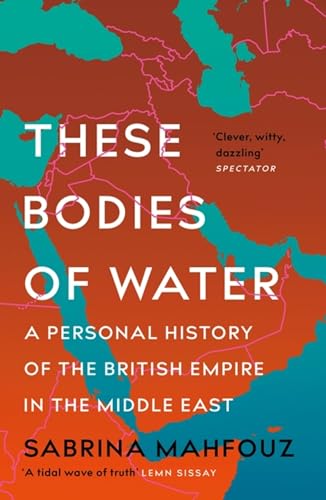 Book cover: "These Bodies of Water" by Sabrina Mahfouz, with map background.