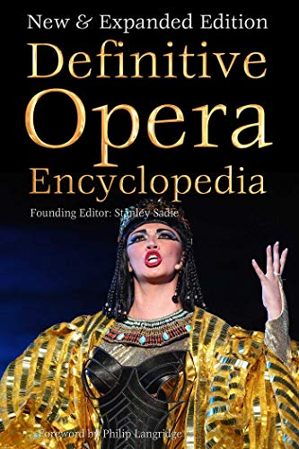 Cover of "Definitive Opera Encyclopedia" featuring an opera singer in costume.