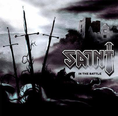 Album cover for “Saint - In The Battle” featuring swords and a castle.