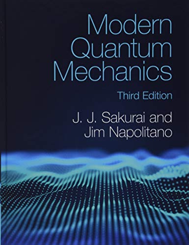 Front cover of Modern Quantum Mechanics, Third Edition, by J. J. Sakurai and Jim Napolitano.