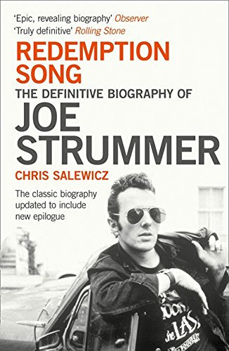 Book cover featuring Joe Strummer in sunglasses, biography title “Redemption Song.”