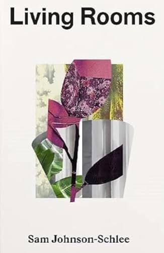Book cover with abstract floral collage and text "Living Rooms".