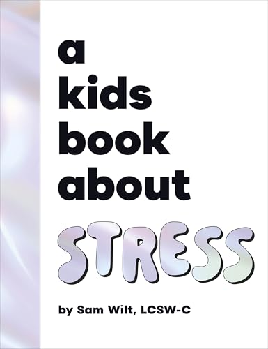 Book cover with bold text reading “a kids book about STRESS”.