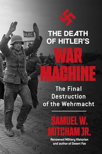 Book cover: German soldier saluting, title "The Death of Hitler's War Machine.
