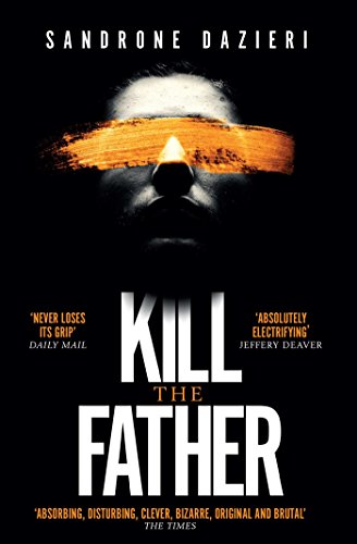 Book cover: shadowed face with orange stripe over eyes, bold title "Kill the Father".
