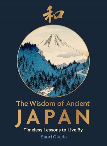 Book cover depicting Mount Fuji and forest scene, titled “The Wisdom of Ancient Japan.”
