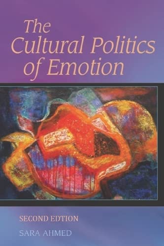 Book cover: "The Cultural Politics of Emotion," second edition, by Sara Ahmed.