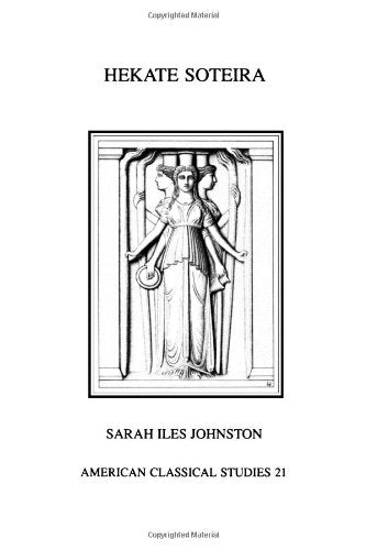 Book cover titled Hekate Soteira featuring a black and white illustration of triple-bodied Hekate.