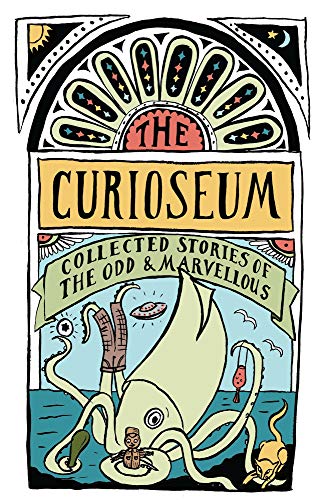 Book cover: "The Curioseum" with illustrated octopus and oddities.