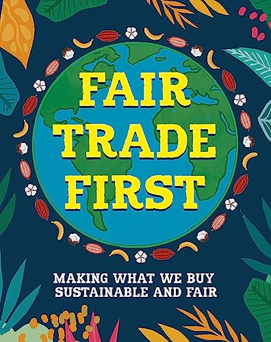 Book cover: Earth with "Fair Trade First" text and surrounding plants.