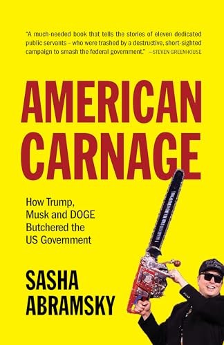 Book cover: “American Carnage” with a chainsaw and person in sunglasses.