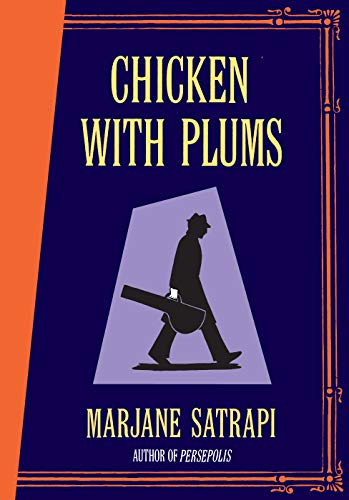 Book cover for Chicken With Plums by Marjane Satrapi showing a silhouette with instrument.
