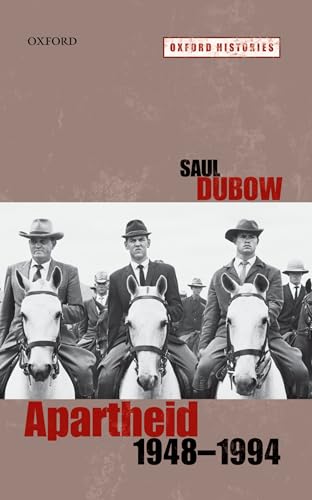 Book cover: "Apartheid" by Saul Dubow, with historical photo of mounted officers.