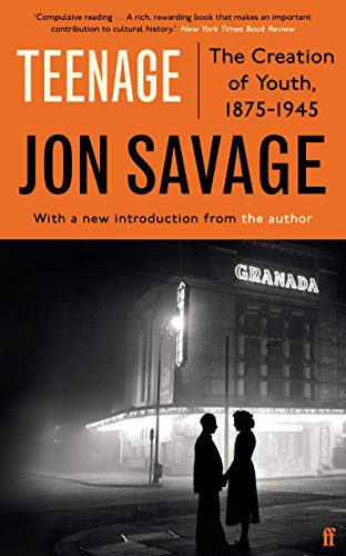Book cover: "Teenage" by Jon Savage, with a vintage theater backdrop.