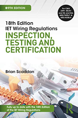 Book cover for IET Wiring Regulations Inspection, Testing and Certification by Brian Scaddan.