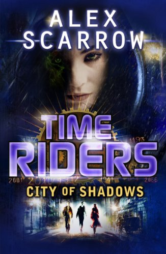 Book cover: "TimeRiders: City of Shadows" with a woman’s face and city scene.