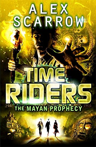 Book cover: boy with glowing hands, Mayan ruins, and the title "TimeRiders.
