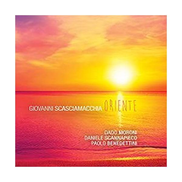 CD cover: sunset over ocean, text "Giovanni Scasciamacchia - Oriente".