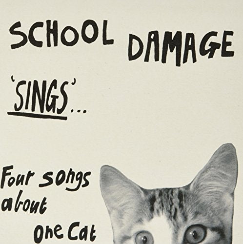 Vinyl record cover: "School Damage" with text and a cat’s face.