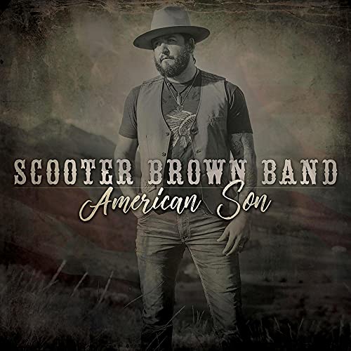 Scooter Brown Band "American Son" CD cover featuring a man in a hat.