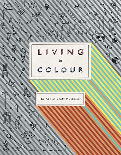 Book cover with sketched objects, bold text: "Living in Colour" by Scott Hutchison.
