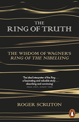 Book cover: "The Ring of Truth" by Roger Scruton, black and gold design.