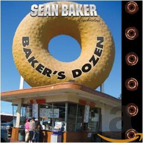 CD cover for Sean Baker Orchestra’s “Bakers Dozen” featuring a large donut.