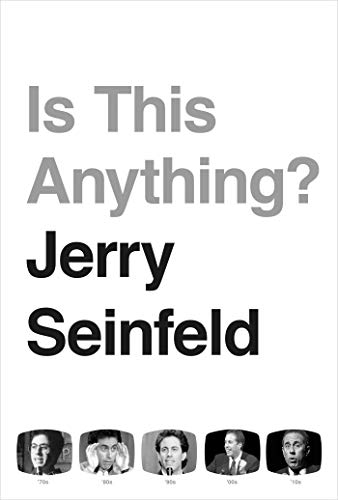 Book cover: "Is This Anything?" by Jerry Seinfeld, with photos.