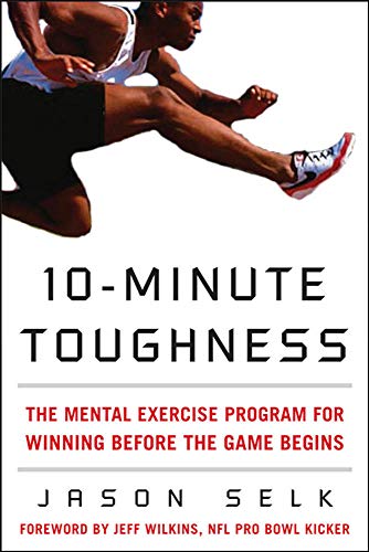 Book cover: athlete mid-stride, bold title "10-Minute Toughness" and author Jason Selk.