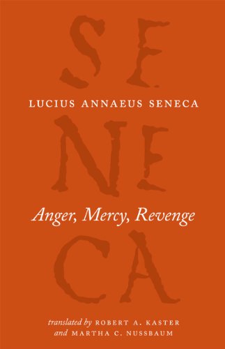 Book cover for "Anger, Mercy, Revenge" by Seneca, with textured lettering.