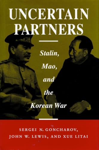 Book cover: "Uncertain Partners: Stalin, Mao, and the Korean War" featuring portraits.