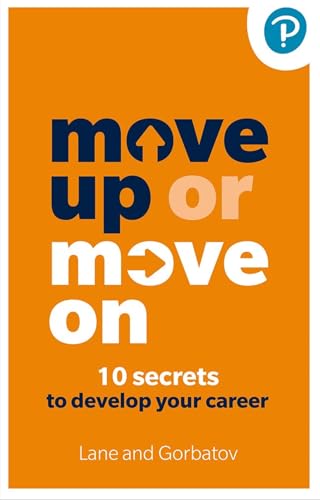 Book cover titled Move Up or Move On by Lane and Gorbatov on orange background.