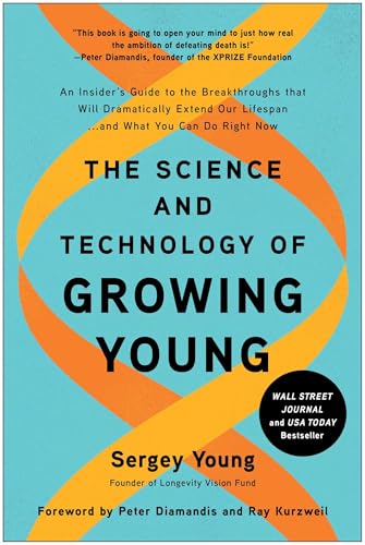 Book cover for The Science and Technology of Growing Young by Sergey Young.