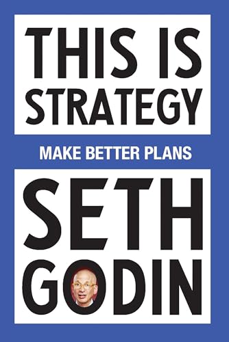 Book cover titled This Is Strategy by Seth Godin on a blue background.