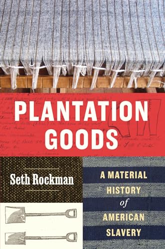 Book cover: "Plantation Goods" with images of textiles and tools.