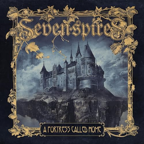CD cover for Seven Spires’ “A Fortress Called Home” featuring a castle.