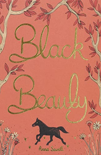 Book cover with gold text Black Beauty, a black horse, trees, and flowers.
